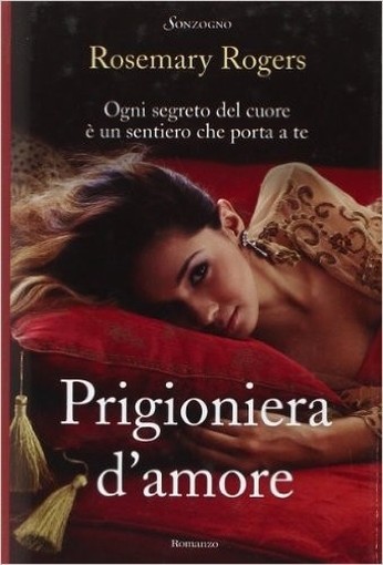 Prigioniera D'Amore Rosemary Rogers Sonzogno