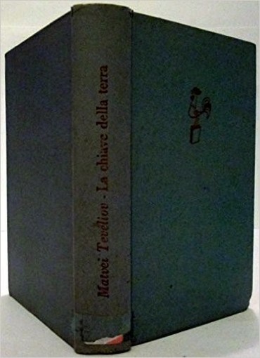 La Chiave Della Terra Teveliov Matvei Editori Riuniti