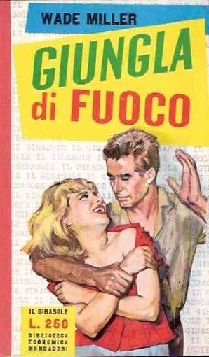 Giungla Di Fuoco Miller Wade Mondadori 