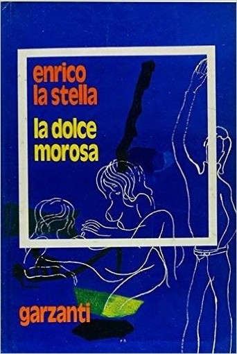 La Dolce Morosa La Stella Garzanti 