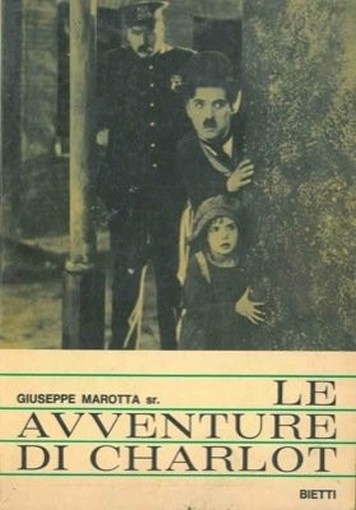 Le Avventure Di Charlot. Marotta Giuseppe Sr. - Milano, Bietti 