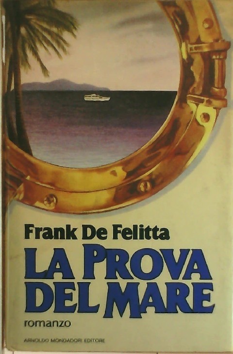 La Prova Del Mare  Frank De Felitta Mondadori 