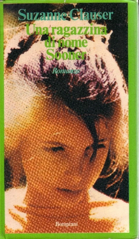 Una Ragazzina Di Nome Sooner 1973 Suzanne Clauser Bompiani