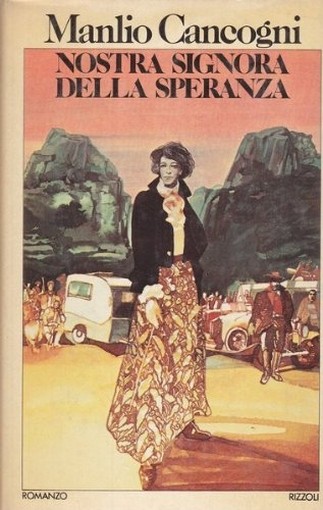Nostra Signora Della Speranza Manlio Cancogni Rizzoli 