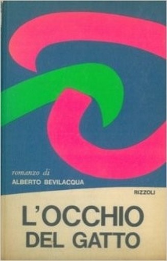 L'Occhio Del Gatto Bevilacqua Alberto  Milano, Rizzoli 