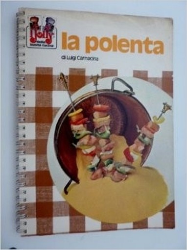 La Polenta Luigi Carnacina Fabbri Editori