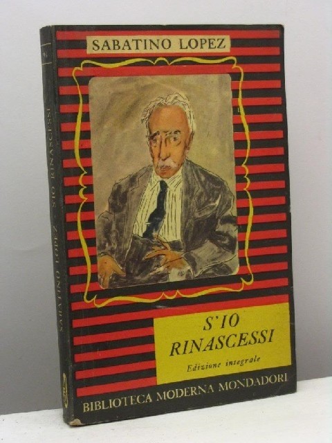 S'Io Rinascessi Sabatino Lopez Mondadori 