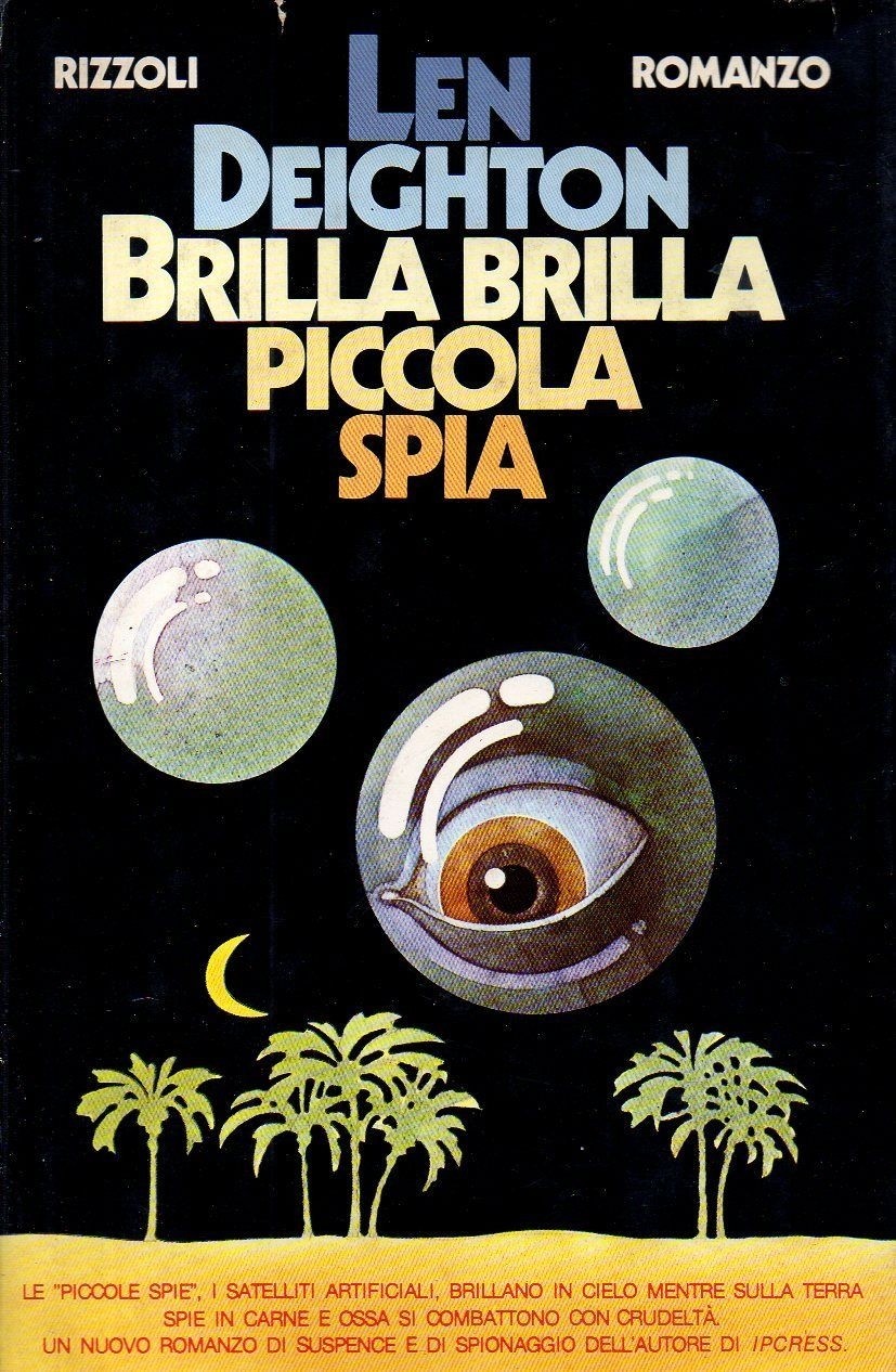 Brilla Brilla Piccola Spia Len Deighton Rizzoli 