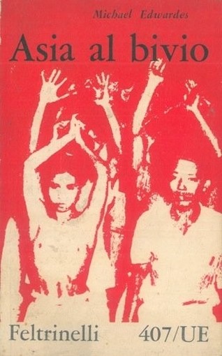 Asia Al Bivio Michael Edwardes Feltrinelli 