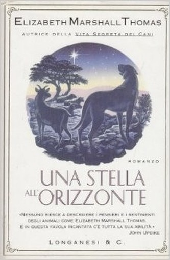 Una Stella All'Orizzonte Elizabeth Marshall Thomas Longanesi & C. 