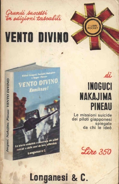 Vento Divino Kamikaze The Divin Wind Nakajima Inoguci Longanesi & C. 