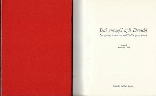 Dai Nuraghi Agli Etruschi Carra' Massimo Fratelli Fabbri Editori 