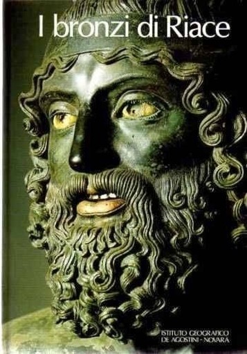 I Bronzi Di Riace  De Agostini 