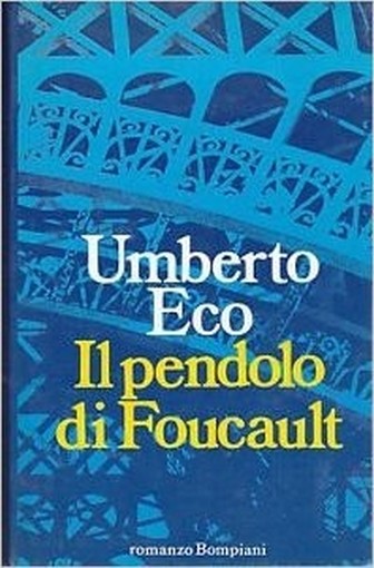 Umberto Eco: Il Pendolo Di Foucault. 1988  