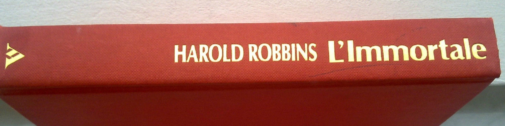 L'Immortale Robbins Harold Arnoldo Mondadori Editore 