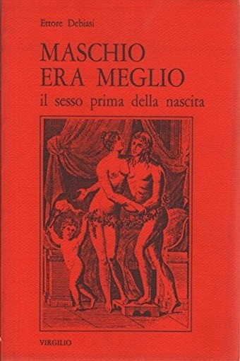Maschio Era Meglio Ettore Debiasi Edizioni Virgilio 