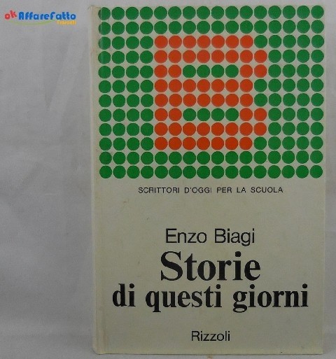J 5752 Libro Storie Di Questi Giorni Di Enzo Biagi 1A Ed Del 1969 Enzo Biagi Rizzoli Editore 
