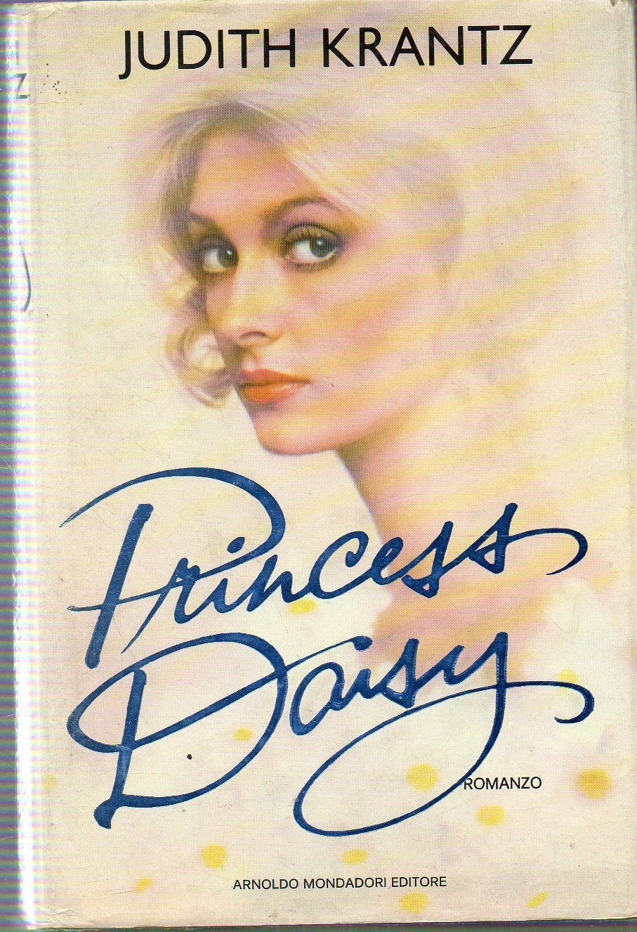 Princess Daisy  Judith Krantz Mondadori Editore