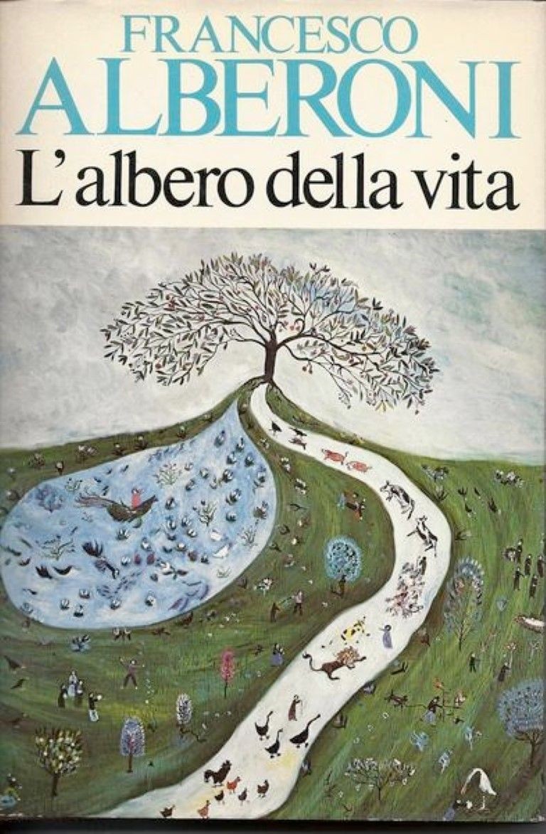 L'albero della vita, Alberoni Francesco,Garzanti