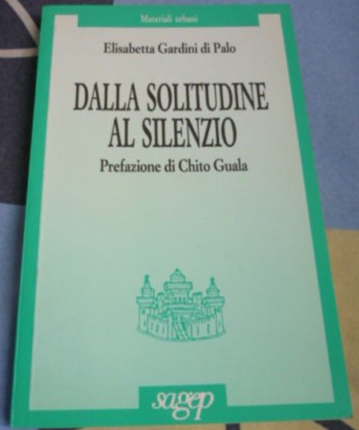 Dalla solitudine al silenzio,Elisabetta Gardini Di Palo,Sagep