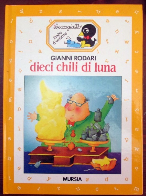 Dieci chili di luna,Gianni Rodari,Mursia