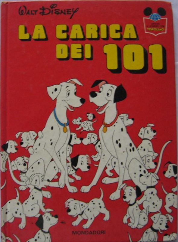 La carica dei 101,Walt Disney,Mondadori