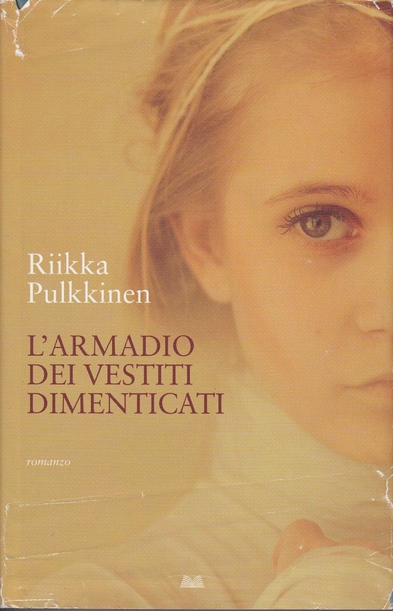 L'armadio dei vestiti dimenticati,Riikka Pulkkinen,Garzanti