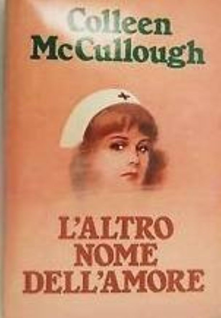 L'ALTRO NOME DELL'AMORE,COLLEN MC CULLOUGH,Fabbri-Bompiani