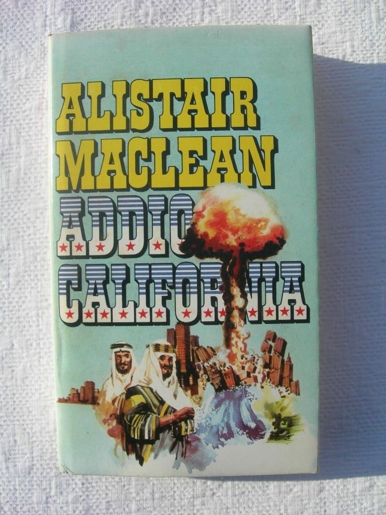 ADDIO CALIFORNIA,Alistair Maclean,Club degli editori