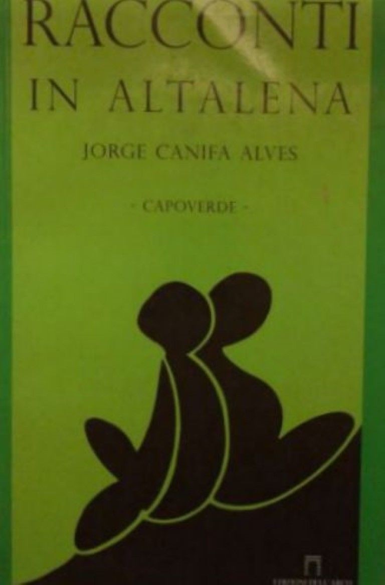 Racconti in altalena. Capoverde,Jorge Canifa Alves,Ediarco