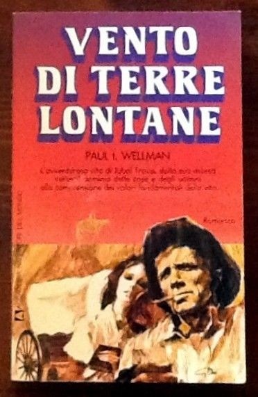 Vento di terre lontane,Paul Iselin Wellman,Accademia