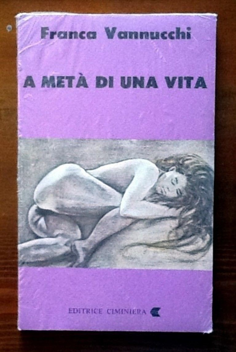 A metà di una vita,Franca Vannucchi,Ciminiera