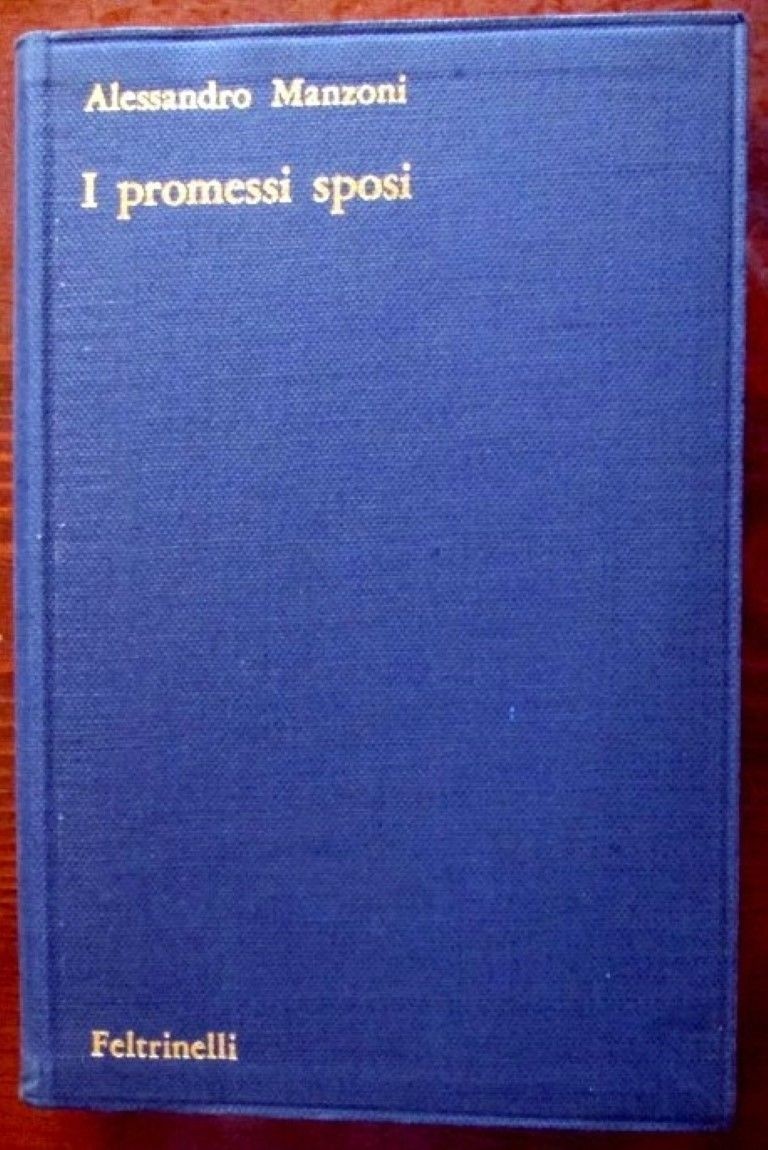 I promessi sposi,Alessandro Manzoni,Feltrinelli