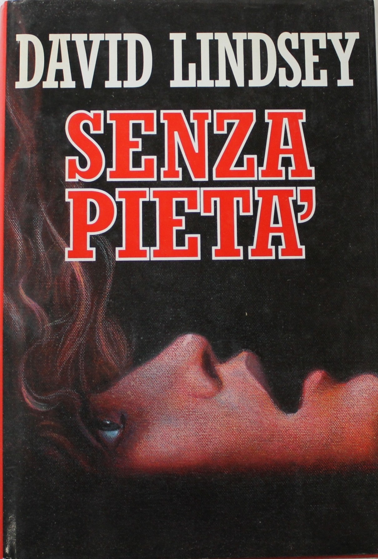 Senza pietà - Edizioni club 1992,Dadid Lindsey,Edizioniclub