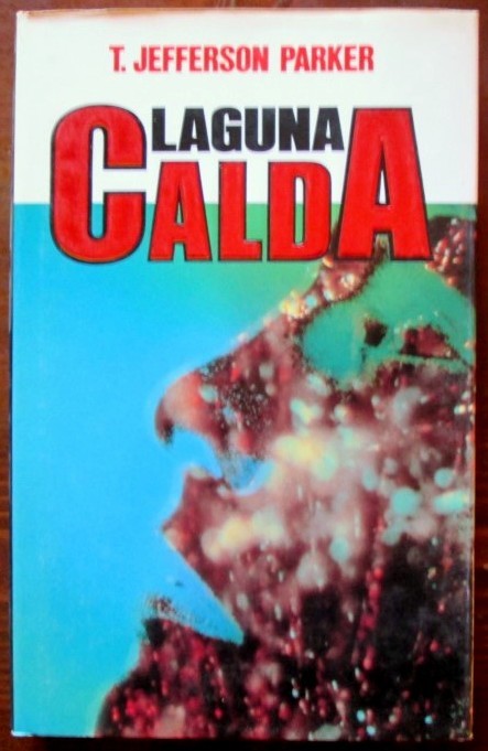 Laguna calda - Euroclub 1989,T.Jefferson Parker,Euroclub