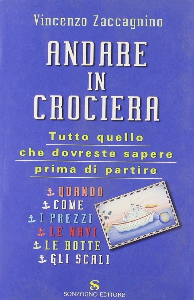 Andare in crociera,Vincenzo Zaccagnino,Sonzogno