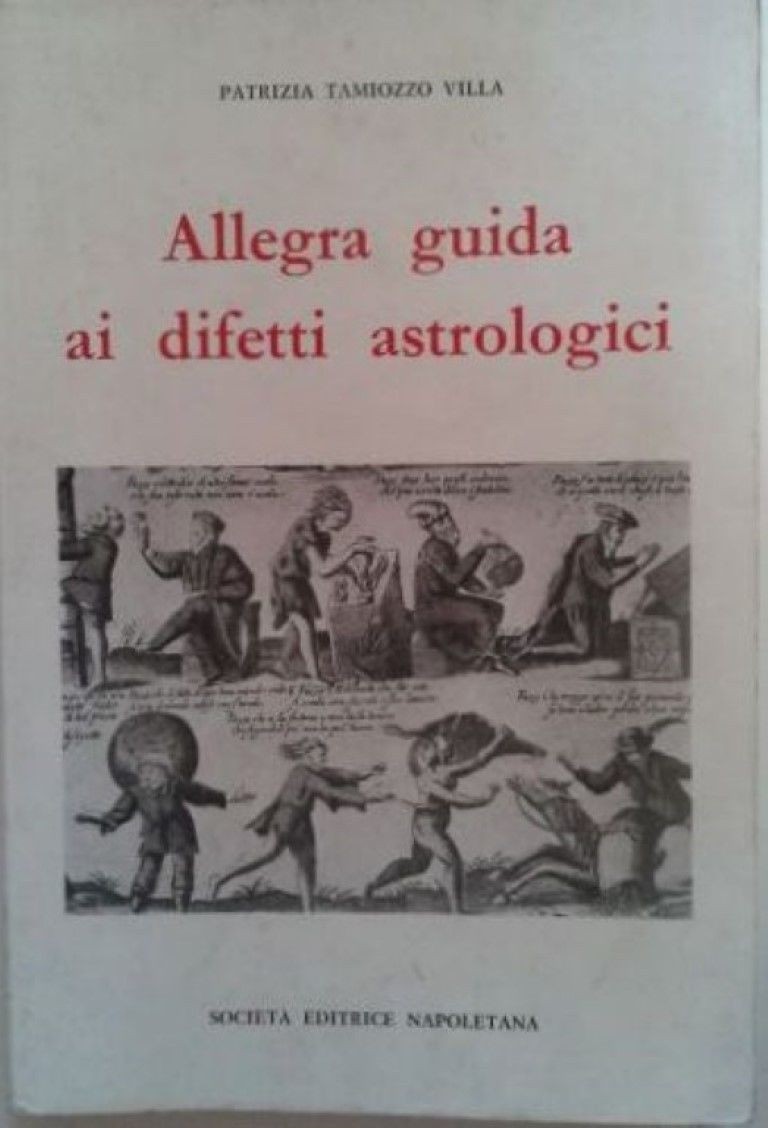 Allegra guida ai difetti astrologici,Patrizia Tamiozzo Villa,Società editrice napoletana