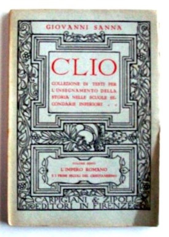 L' impero romano e i primi secoli del cristianesimo- volume sesto,Giovanni Sanna,Carpigiani & Zipoli