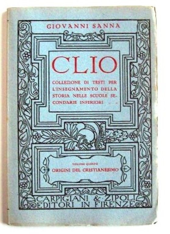 Origini del cristianesimo volume quinto,Giovanni Sanna,Carpigiani & Zipoli