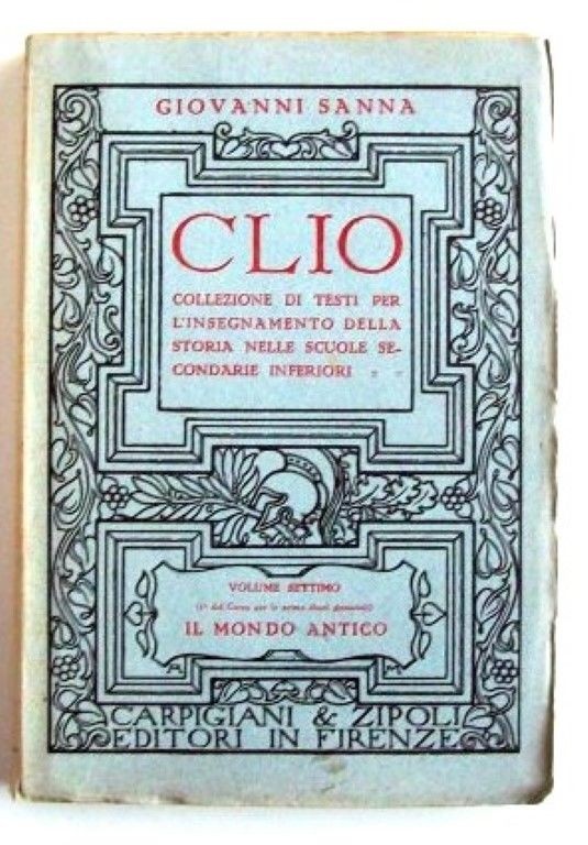 Il Mondo antico volume settimo,Giovanni Sanna,Carpigiani & Zipoli