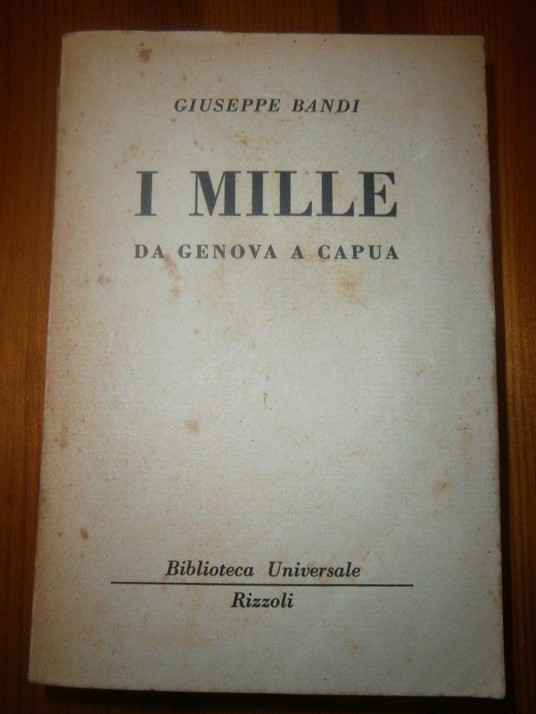 I mille,Giuseppe Bandi,Biblioteca Universale Rizzoli