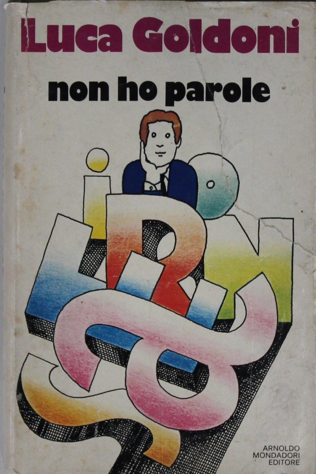 Non ho parole,Luca Goldoni,Mondadori