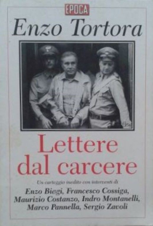 Lettere dal carcere,Enzo Tortora,Epoca