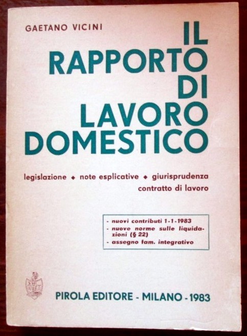 Il rapporto di lavoro domestico,Gaetano Vicini,Pirola