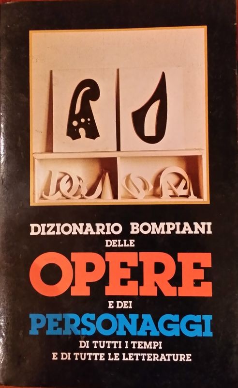 Dizionario Bompiani delle opere e dei personaggi di tutti i tempi e di tutte le letterature. Volume dodicesimo,AA.VV,Bompiani