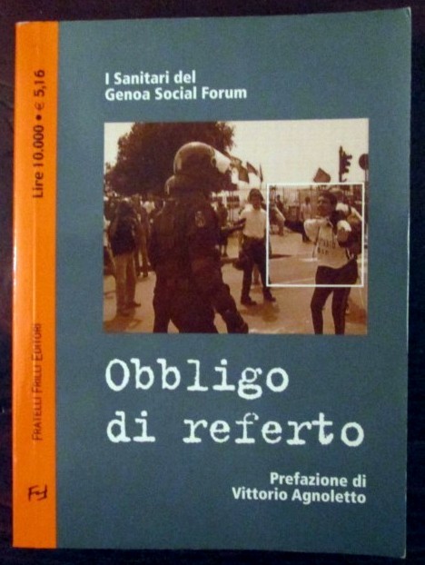 Obbligo di referto,I sanitari del Genoa Social Forum,Fratelli Frilli