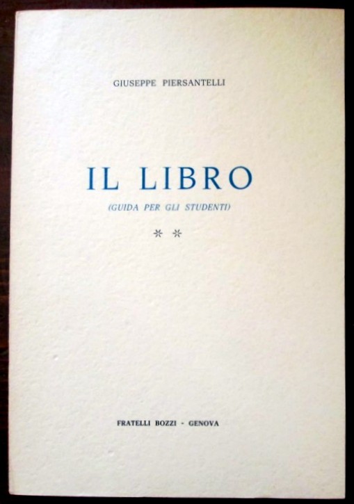 Il libro (guida degli studenti),Giuseppe Piersantelli,F.lli Bozzi