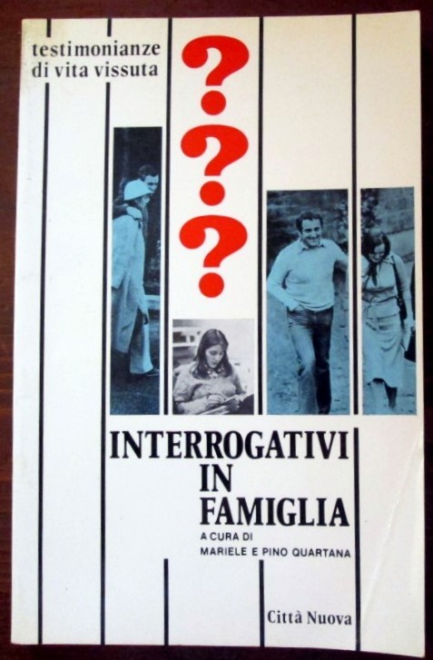 Interrogativi in famiglia,Mariele e Pino Quartana,Città nuova