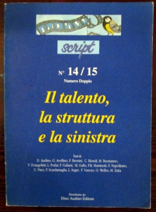 Il talento, la struttura e la sinistra,AA.VV,Dino Audino