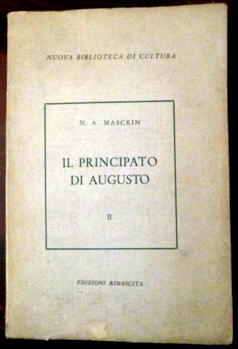Il principato di Augusto,N.A. Masckin,Rinascita